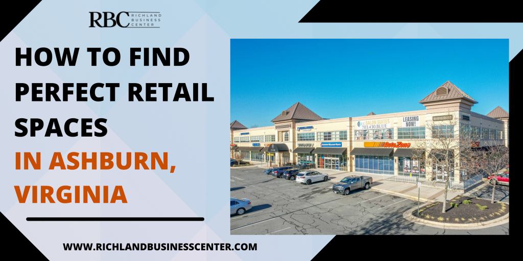 How to Find Perfect Retail Spaces near Ashburn, Virginia