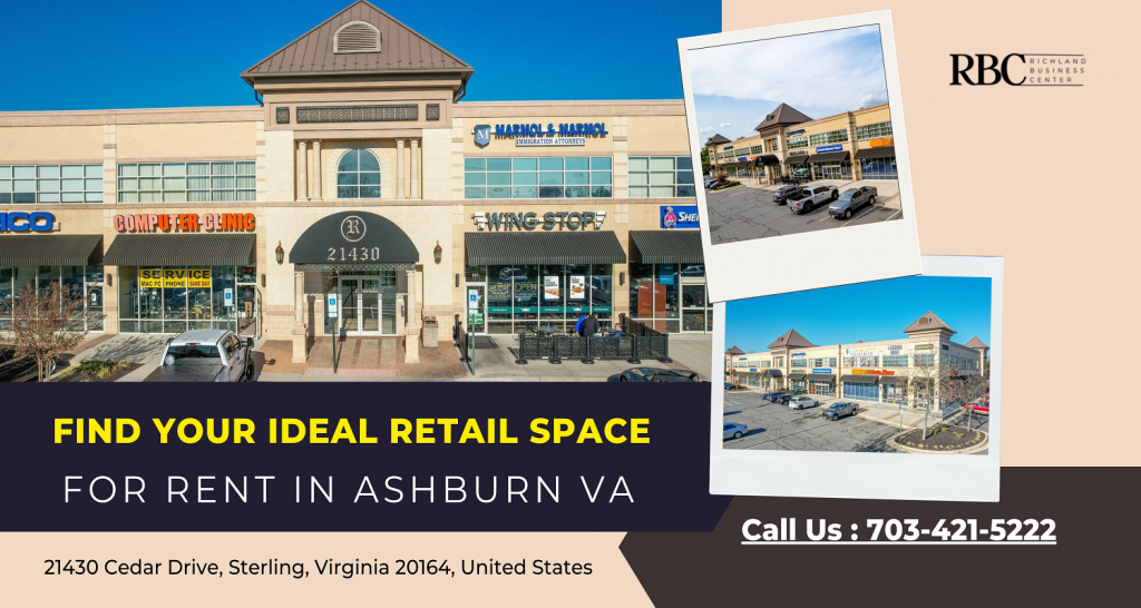 Find Your Ideal Retail space for rent in Ashburn VA – Richlandbusinesscenter